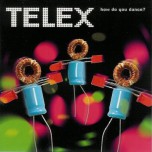 Telex – How Do You Dance? - Виниловые пластинки, Интернет-Магазин "Ультра", Екатеринбург  