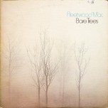 Fleetwood Mac - Bare Trees - Виниловые пластинки, Интернет-Магазин "Ультра", Екатеринбург  