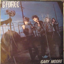 Gary Moore - G-Force - Виниловые пластинки, Интернет-Магазин "Ультра", Екатеринбург  