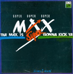 Supermax - Tha Max Is Gonna Kick Ya - Виниловые пластинки, Интернет-Магазин "Ультра", Екатеринбург  