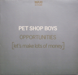 Pet Shop Boys – Opportunities (Let's Make Lots Of Money) - Виниловые пластинки, Интернет-Магазин "Ультра", Екатеринбург  