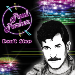 Paul Parker – Don't Stop (What You're Doin' To Me) - Виниловые пластинки, Интернет-Магазин "Ультра", Екатеринбург  