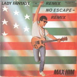 Max-Him – Lady Fantasy (Remix) / No Escape (Remix) - Виниловые пластинки, Интернет-Магазин "Ультра", Екатеринбург  