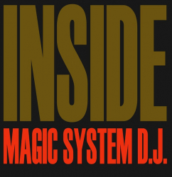 Magic System D.J. – Inside - Виниловые пластинки, Интернет-Магазин "Ультра", Екатеринбург  