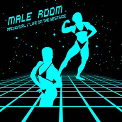 Male Room – Macho Girl / Life On The Westside - Виниловые пластинки, Интернет-Магазин "Ультра", Екатеринбург  