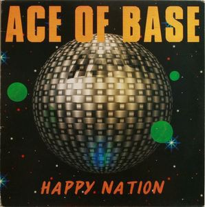 Ace Of Base - Happy Nation - Виниловые пластинки, Интернет-Магазин "Ультра", Екатеринбург  