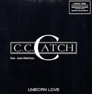 C.C. Catch feat. Juan Martinez - Unborn Love - Виниловые пластинки, Интернет-Магазин "Ультра", Екатеринбург  
