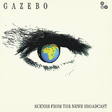 Gazebo – Scenes From The News Broadcast - Виниловые пластинки, Интернет-Магазин "Ультра", Екатеринбург  