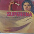 Bappi Lahiri Presents Runa Laila - Superuna - Виниловые пластинки, Интернет-Магазин "Ультра", Екатеринбург  