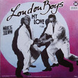 London Boys – My Love - Виниловые пластинки, Интернет-Магазин "Ультра", Екатеринбург  