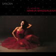 Sandra – (I'll Never Be) Maria Magdalena - Виниловые пластинки, Интернет-Магазин "Ультра", Екатеринбург  