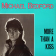 Michael Bedford – More Than A Kiss - Виниловые пластинки, Интернет-Магазин "Ультра", Екатеринбург  