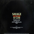 Savage – So Close - Виниловые пластинки, Интернет-Магазин "Ультра", Екатеринбург  