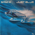 Space – Just Blue (Limited, Glow In The Dark) - Виниловые пластинки, Интернет-Магазин "Ультра", Екатеринбург  