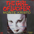 Monte Kristo – The Girl Of Lucifer - Виниловые пластинки, Интернет-Магазин "Ультра", Екатеринбург  