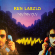 Ken Laszlo – Hey Hey Guy - Виниловые пластинки, Интернет-Магазин "Ультра", Екатеринбург  