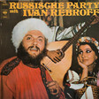 Ivan Rebroff – Russische Party Mit Ivan Rebroff - Виниловые пластинки, Интернет-Магазин "Ультра", Екатеринбург  