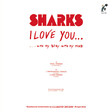 Sharks – I Love You... (Coloured) - Виниловые пластинки, Интернет-Магазин "Ультра", Екатеринбург  