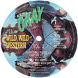 Okay – The Wild, Wild Western - Vol. II - Виниловые пластинки, Интернет-Магазин "Ультра", Екатеринбург  