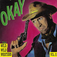 Okay – The Wild, Wild Western - Vol. II - Виниловые пластинки, Интернет-Магазин "Ультра", Екатеринбург  