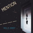 Mention – Walk Away (Images Of You) - Виниловые пластинки, Интернет-Магазин "Ультра", Екатеринбург  