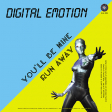 Digital Emotion – You'll Be Mine / Run Away (Coloured) - Виниловые пластинки, Интернет-Магазин "Ультра", Екатеринбург  