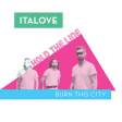 Italove – Hold The Line / Burn This City (Coloured) - Виниловые пластинки, Интернет-Магазин "Ультра", Екатеринбург  