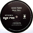 Paul Paul – Good Times - Виниловые пластинки, Интернет-Магазин "Ультра", Екатеринбург  