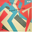 Alan Fox – Please Don't Go - Виниловые пластинки, Интернет-Магазин "Ультра", Екатеринбург  