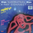 X-Ray Connection – Replay - Виниловые пластинки, Интернет-Магазин "Ультра", Екатеринбург  