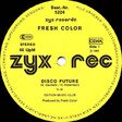 Fresh Color – Disco Future - Виниловые пластинки, Интернет-Магазин "Ультра", Екатеринбург  