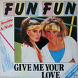 Fun Fun – Tell Me / Give Me Your Love - Виниловые пластинки, Интернет-Магазин "Ультра", Екатеринбург  