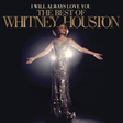 Whitney Houston – I Will Always Love You: The Best Of Whitney Houston - Виниловые пластинки, Интернет-Магазин "Ультра", Екатеринбург  