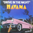 Havana – Drive In The Night - Виниловые пластинки, Интернет-Магазин "Ультра", Екатеринбург  