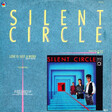 Silent Circle – Love Is Just A Word - Виниловые пластинки, Интернет-Магазин "Ультра", Екатеринбург  