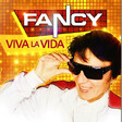 Fancy – Viva La Vida (Coloured) - Виниловые пластинки, Интернет-Магазин "Ультра", Екатеринбург  