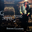 Adriano Celentano – Ce Sempre Un Motivo - Виниловые пластинки, Интернет-Магазин "Ультра", Екатеринбург  