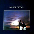 Minor Detail – Minor Detail - Виниловые пластинки, Интернет-Магазин "Ультра", Екатеринбург  