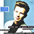 Rick Astley – Take Me To Your Heart (The Dick Dastardly Mix) - Виниловые пластинки, Интернет-Магазин "Ультра", Екатеринбург  
