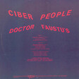 Ciber People – Doctor Faustu's - Виниловые пластинки, Интернет-Магазин "Ультра", Екатеринбург  