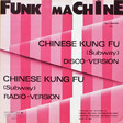 Funk Machine – Chinese Kung Fu (Subway) - Виниловые пластинки, Интернет-Магазин "Ультра", Екатеринбург  