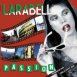 Larabell – Passion - Виниловые пластинки, Интернет-Магазин "Ультра", Екатеринбург  