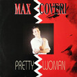 Max Coveri – Pretty Woman - Виниловые пластинки, Интернет-Магазин "Ультра", Екатеринбург  