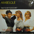 Arabesque – Time To Say "Good Bye" - Виниловые пластинки, Интернет-Магазин "Ультра", Екатеринбург  