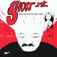 Malcom And The Bad Girls – Shoot Me - Виниловые пластинки, Интернет-Магазин "Ультра", Екатеринбург  