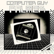 Palmer – Computer Guy (Coloured) - Виниловые пластинки, Интернет-Магазин "Ультра", Екатеринбург  