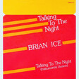 Brian Ice – Talking To The Night - Виниловые пластинки, Интернет-Магазин "Ультра", Екатеринбург  