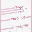 Brian Ice – Talking To The Night - Виниловые пластинки, Интернет-Магазин "Ультра", Екатеринбург  