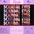 Fesh – Scandal Eyes - Виниловые пластинки, Интернет-Магазин "Ультра", Екатеринбург  