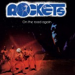 Rockets - On The Road Again - Виниловые пластинки, Интернет-Магазин "Ультра", Екатеринбург  